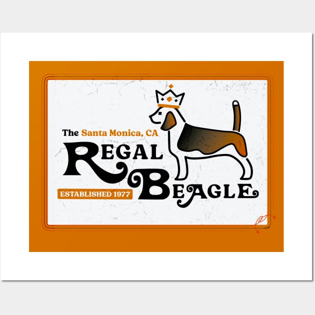 Regal Beagle Est. 1977 • Santa Monica, CA Wall Art by The MKE Rhine Maiden